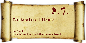 Matkovics Titusz névjegykártya